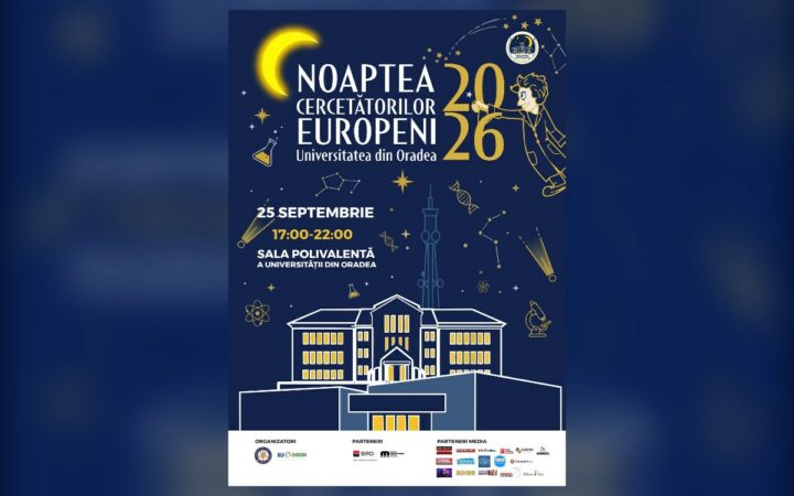 Noaptea Cercetătorilor Europeni, 25 septembrie 2026, la Universitatea din Oradea